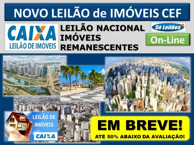 Novo Leilão Nacional de Imóveis da Caixa (não vendidos no 1º e 2º Leilões)