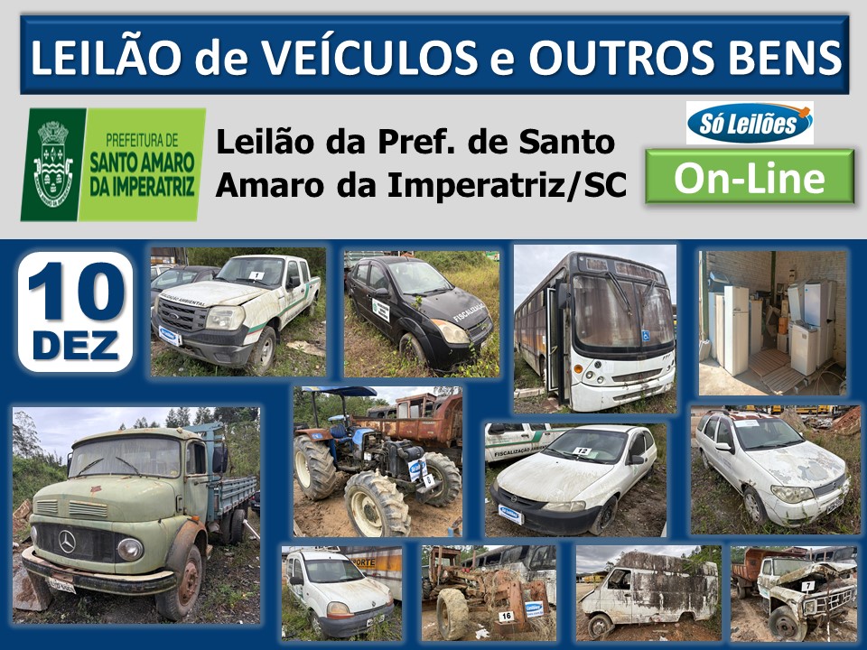 Leilão da Prefeitura de Santo Amaro da Imperatriz/SC (automóveis, caminhão, ônibus, utilitários, veículos baixados, sucatas de material ferroso, material eletrônico, eletrodomésticos, mobiliários, implementos agrícolas e outros bens)