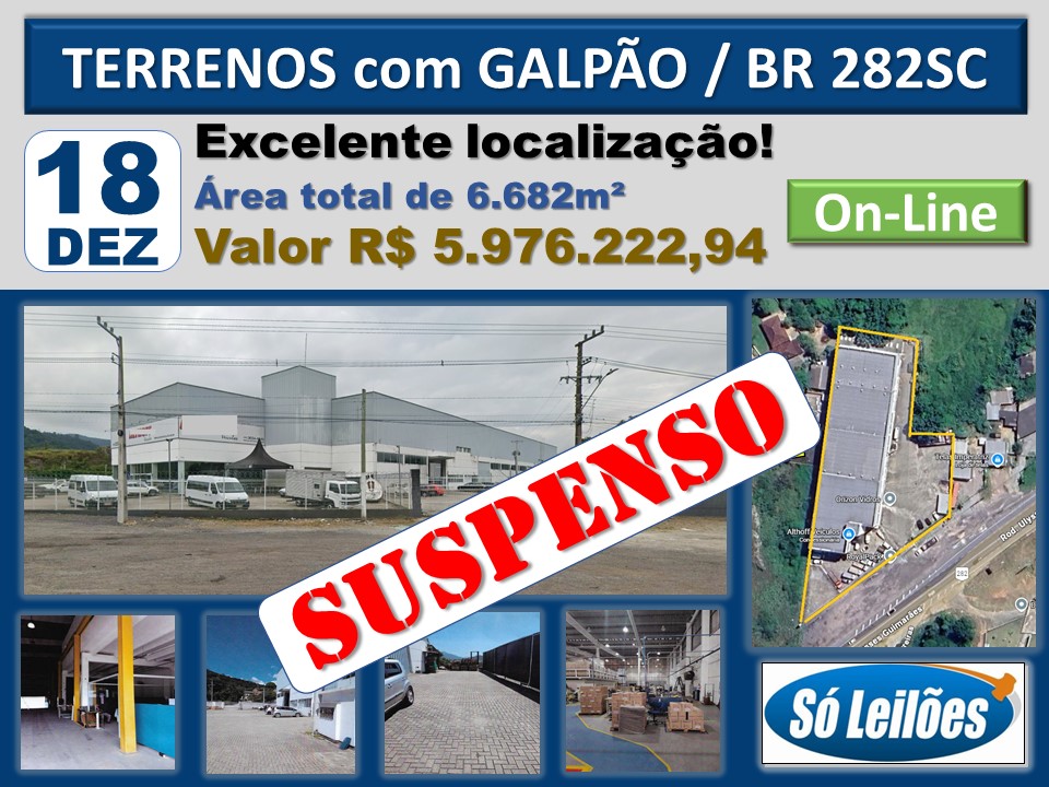 LEILÃO SUSPENSO - TERRENOS COM GALPÃO CONSTRUÍDO, AS MARGENS DA BR282/SC, KM19, Nº 566, PALHOÇA/SC.