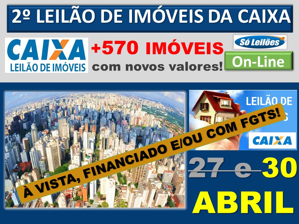 2º GRANDE LEILÃO NACIONAL DE IMÓVEIS DA CAIXA